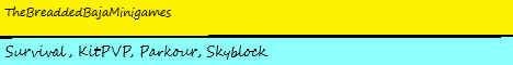 BreaddedBajaMinigames banner