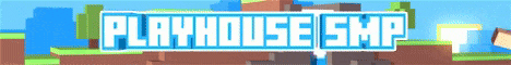 Playhouse SMP banner