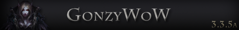 GonzyWoW 3.3.5 WoTLK FuN, PvP banner