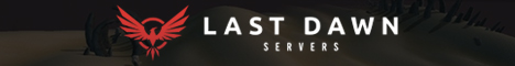 Last Dawn - Vanilla Custom - x5 banner