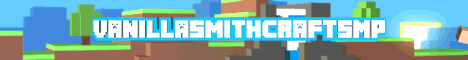 VanillasmithcraftSMP Survival banner