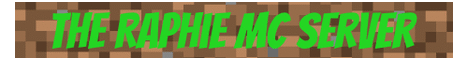 The Raphie MC Server banner