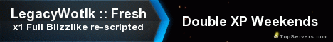 LegacyWotlk :: PvE Fresh Progressive x1 banner