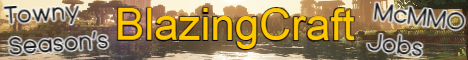 BlazingCraft  Towny Survival banner