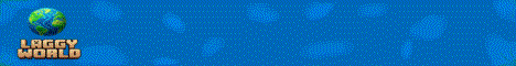 LaggyWorld banner