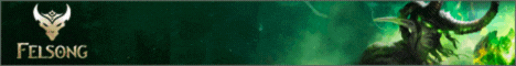 Felsong - #1 Legion Server banner