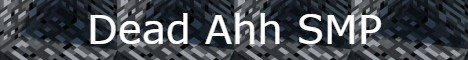 The Dead Ahh SMP banner