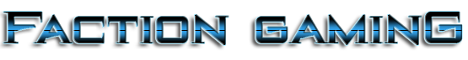 Faction Gaming banner