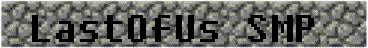 LastOfUsSMP banner