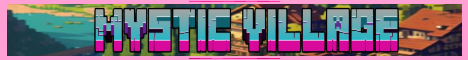 Mystic Village banner