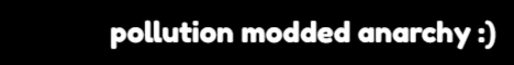 pollution modded anarchy banner