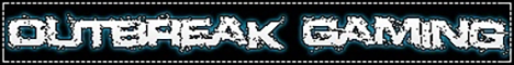 Outbreak Gaming banner