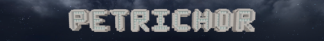 PetrichorMC banner