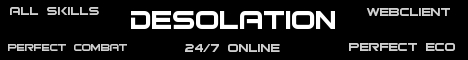 Desolation | 24/7 Online | Webclient | No Lag banner