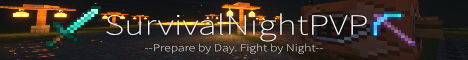 SurvivalNightPVP banner