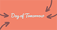 Day of Tomorrow banner