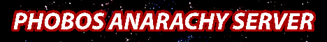 Phobos - Anarchy Without Hacks banner
