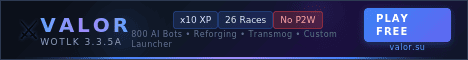 VALOR WoW - WotLK 3.3.5a x10 XP 26 Races No P2W banner