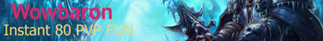 WOW 3.3.5 INSTANT 80 FUN! WOWBARON banner