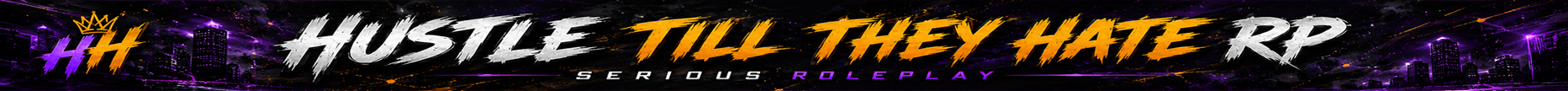 HUSTLE TILL THEY HATE RP 💰🔥🌴 | 🏙️ 16+ | Serious Roleplay | Realistic Economy | Tired of them dead ci banner