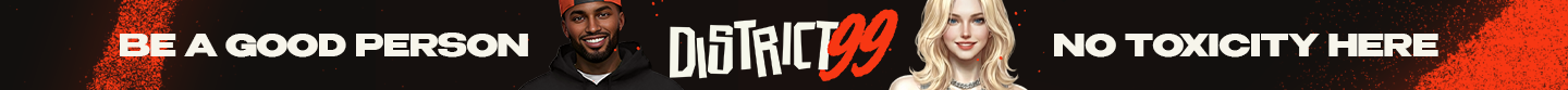 [US/EUA]DISTRICT 99🡺LAUNCHED NOW 08-AUG🡸 banner