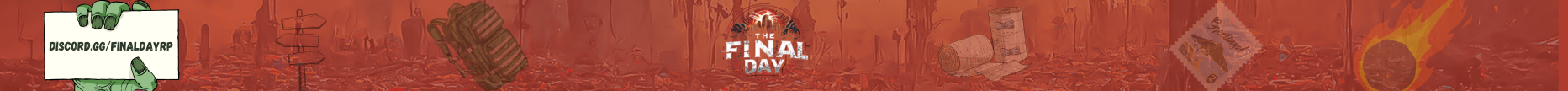 The Final Day ✦ Roleplay Survie Zombie Apocalypse banner