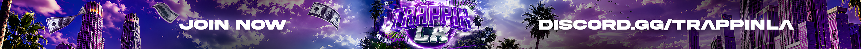 Trappin LA★Beginner Friendly★Join Now★ banner