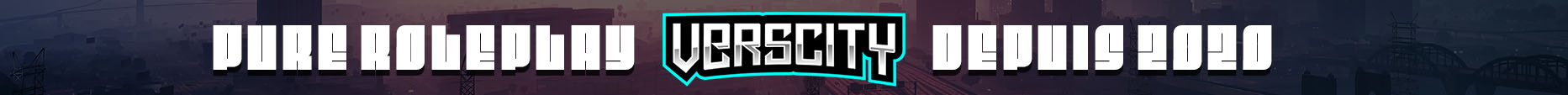 VERSCITY ROLEPLAY depuis 2020 banner