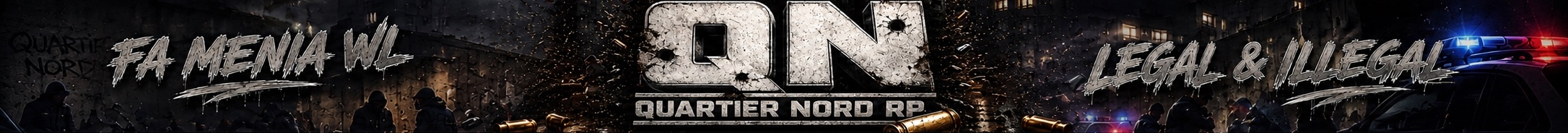 Quartier Nord RP ↭↭🡺FA MENTA WL🢀↭↭↭ banner