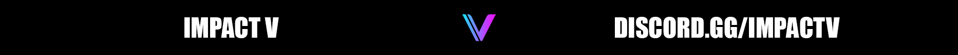IMPACT V | SERVEUR LORE | SERIOUS RP | WHITELIST | +18 banner