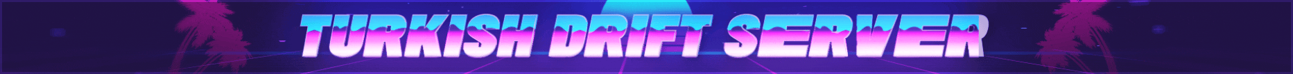 Turkish Drift Server #Freeroam #Türk #TR banner