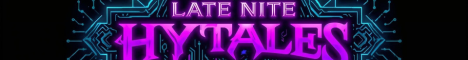 Late Nite Hytales banner