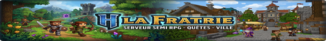 La Fratrie - Semi RPG - PVP - PVE banner
