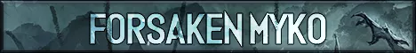 Forsaken MYKO banner