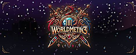 WorldMetin3 WM3 - Lv325 NewStyle banner