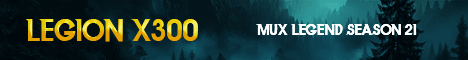 MUX LEGEND LEGION X300 - GRAND OPENING APRIL 23 banner