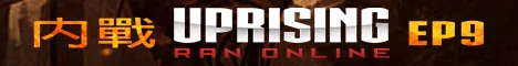 UPRISING RAN EP9 7 CLASS MAX LEVEL 260 MAX SKILL 237 banner