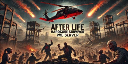 After Life HardCore Survival PVE banner