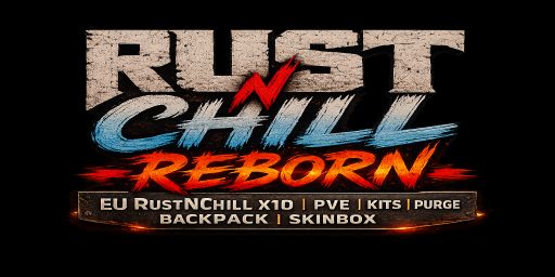 EU RustNChill X10 | PvE | KITS | PURGE | BACKPACK | SKINBOX banner