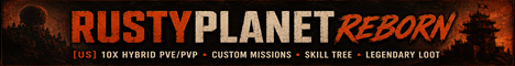 [US] RustyPlanet Reborn | 10X Hybrid PvE/PvP | Custom Missio banner