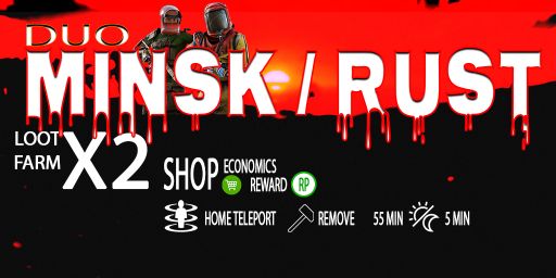 ![DUO] MINSK / RUST | X2 | TP | ECONOMICS banner