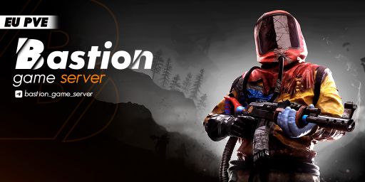 Bastion PvE [Modded,Events,RaidBase,PvPzone] banner