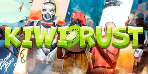 KIWI RUST [X50/X100 | MAX 5 | LOOT | LOOT+ |KITS] WIPE 18.08 banner