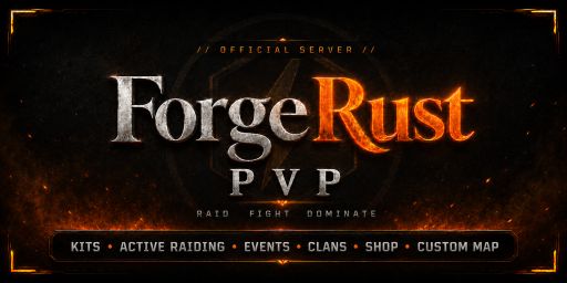 [US] ForgeRust PvP | ALL BPs | Monthly Wipe | Kits | Shop banner