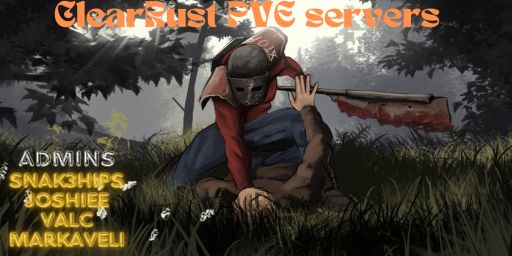 ClearRust - Monthly/PVE[AUS] For NOOBS banner