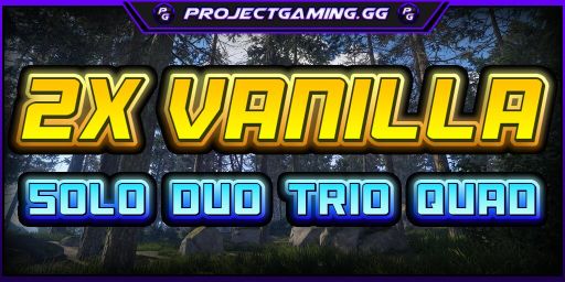 » ProjectGaming.gg | 2X Vanilla | Solo/Duo/Trio/Quad | 8/19 banner