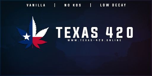 Texas 420 | No KOS | Noob Friendly banner