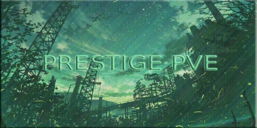 Prestige PVE HARD x1 LOOT+,NPC, ZOMBIE, CUSTOM, QUEST, SKILLS banner