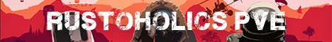 Rustoholics PvE - Noob Friendly banner
