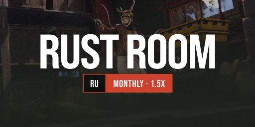 RUST ROOM 1.5x | Monthly | Wipe 06.08 banner